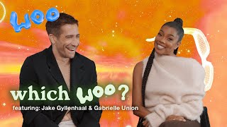 If the night goes well I’d like to be fed | Which Woo with Jake Gyllenhaal \& Gabrielle Union