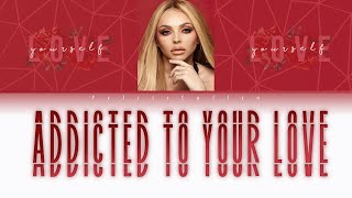 Jesy Nelson - Addicted To Your Love (Color Coded Lyrics)