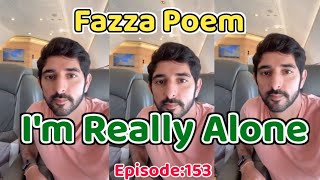 New Fazza Poems | Really Alone | Sheikh Hamdan Poetry |Crown Prince of Dubai Prince Fazza Poem 2024