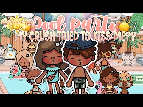 My Crush Kissed Me????️|| Sunshine Academy || EP.2 Pool Party || ?VOICED ||Toca Life Roleplay