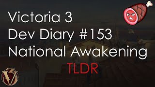 Victoria 3 Dev Diary 153 - National Awakening TLDR