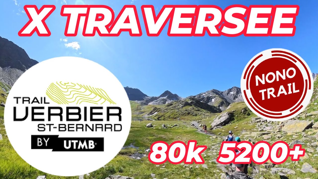 X traversée 2025 Verbier by UTMB