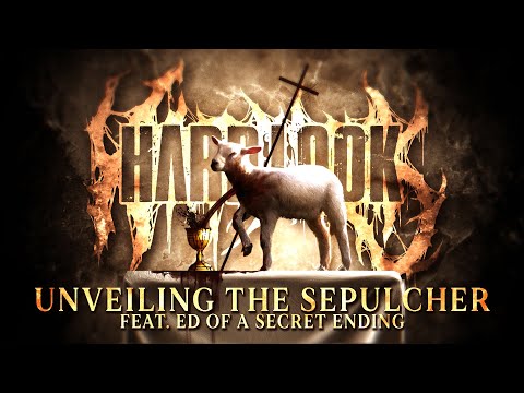 HARD LOOK - Unveiling the Sepulcher feat. Ed of A Secret Ending (Official Lyric Video) [4K]