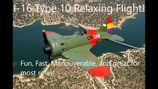 War Thunder: I-16 Type 10 relaxing flight!