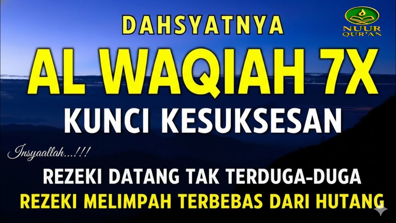 🔴 LIVE SURAH AL WAQIAH 7x | DENGARKAN! HUTANG LUNAS, REJEKI DATANG DARI BERBAGAI ARAH | BACAAN MERDU