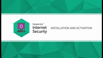 How to install and activate  Kaspersky Internet Security 2017