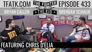 The Fighter and The Kid  Episode 433: Chris D'Elia
