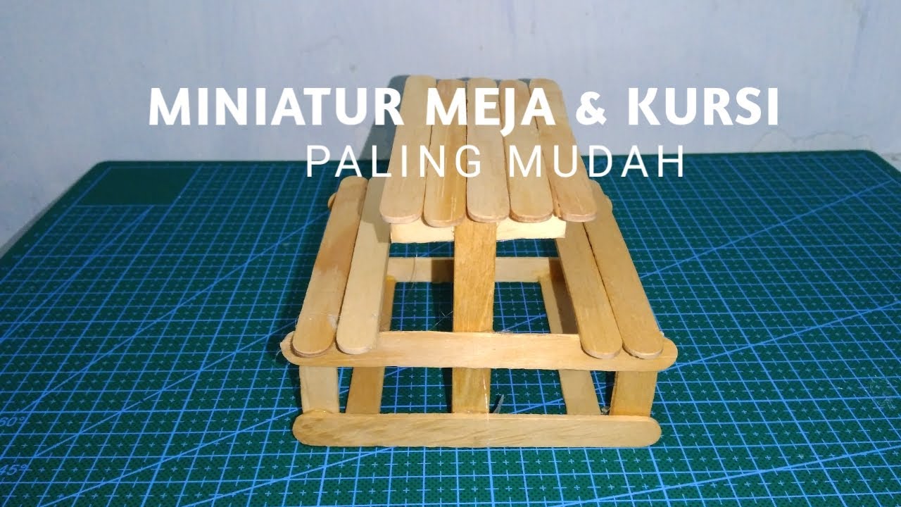 CARA MEMBUAT MINIATUR MEJA DAN KURSI  DARI  STIK  ES  KRIM 