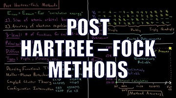 Quantum Chemistry 9.11 - Post Hartree-Fock Methods
