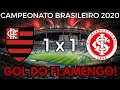 Gol do Flamengo! É de Arrascaeta! | Flamengo 1 x 1 Internacional | Campeonato Brasileiro 2020