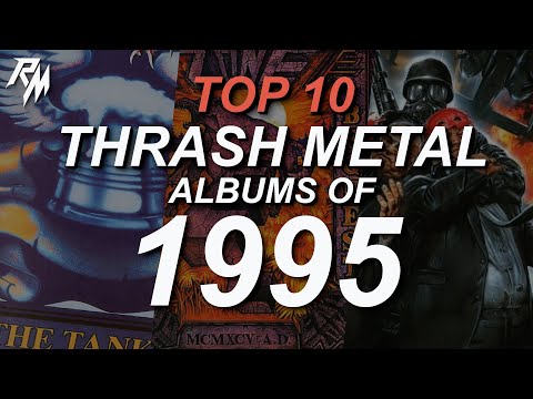 THE BEST THRASH METAL RECORDS OF 1995. (TOP 10)