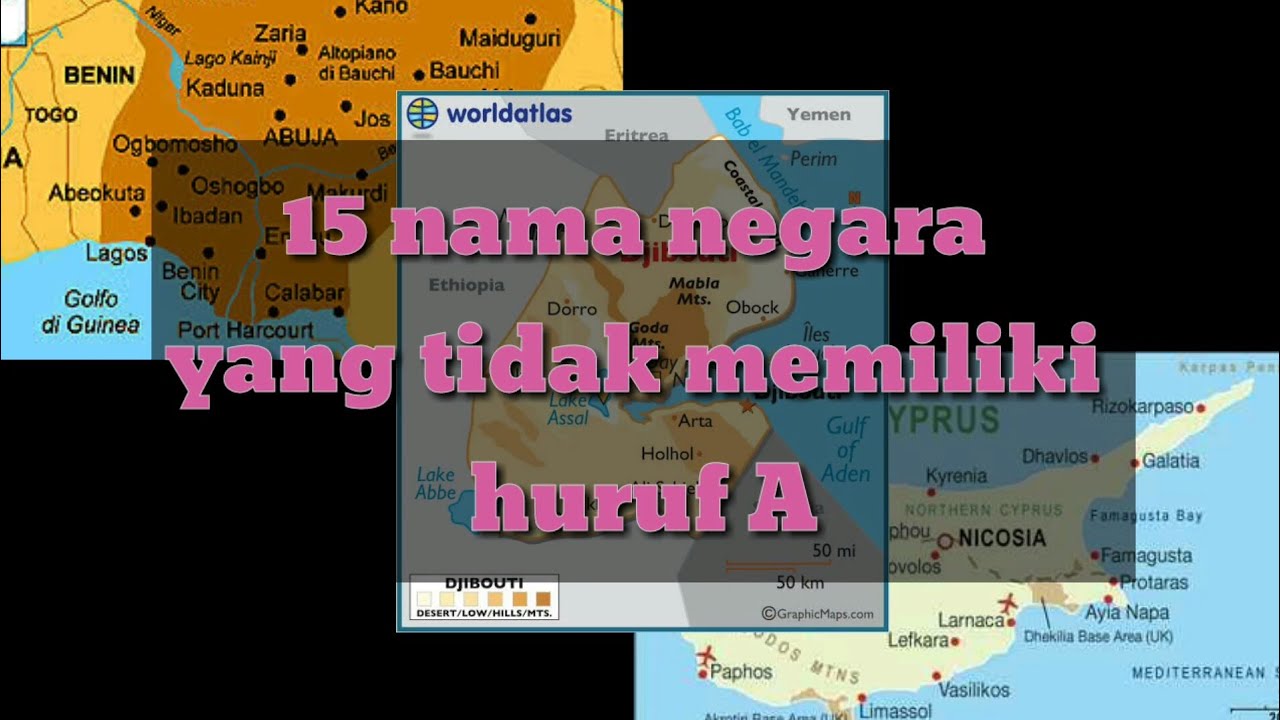 15 Nama  negara yang tidak  memiliki  huruf  A YouTube