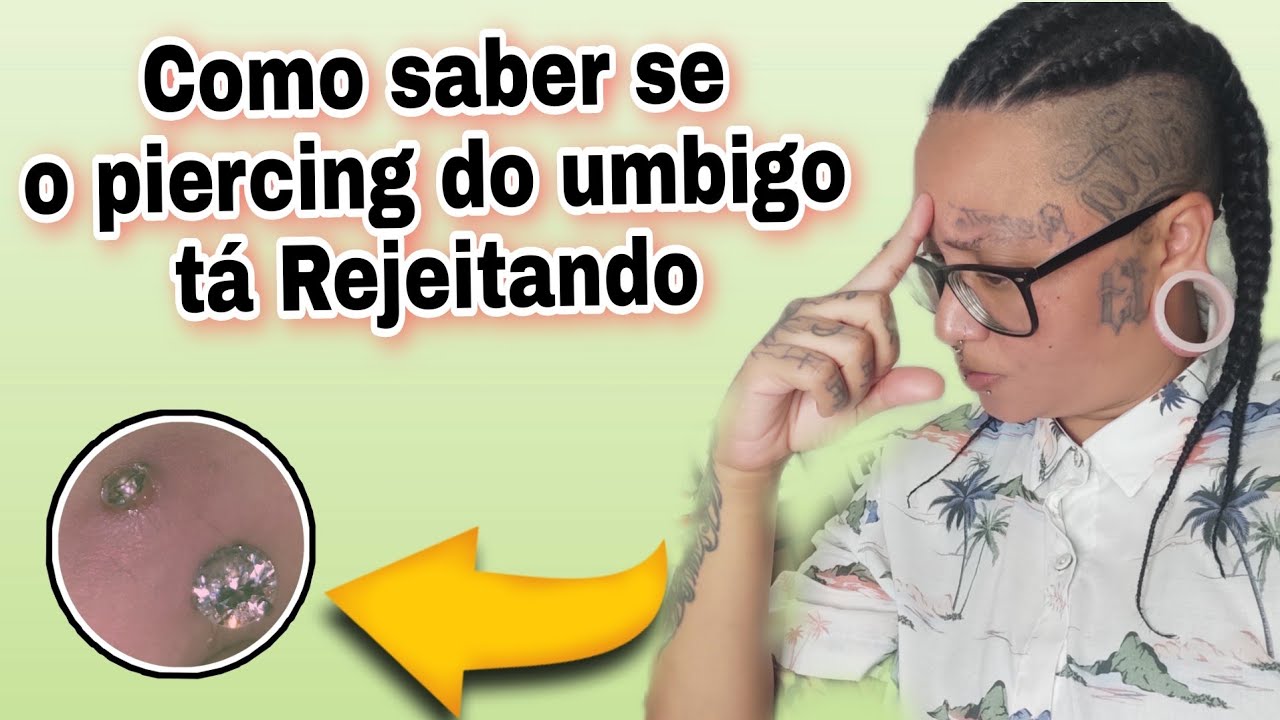 Como saber se o piercing do umbigo está expelindo ? - YouTube