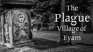 Eyam - Photographing the Haunting Plague Village