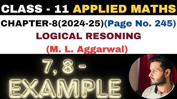7 Example l Chapter8 l LOGICAL RESONING l example8 l Class 11th Applied Maths l M L Aggarwal 2024-25