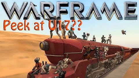 Warframe - Devstream #57 hype (peek at U17)