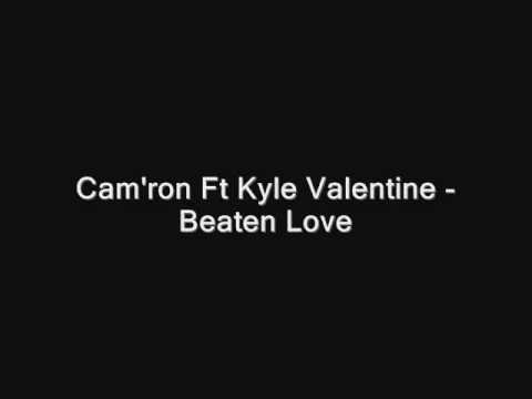 Cam'ron Ft. Kyle Valentine - Beaten Love