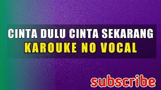 Download lagu ⏭️ Karouke Melayu - Cinta Dulu Cinta Sekarang mp3