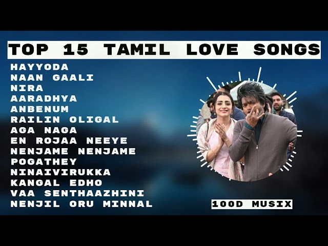 #Tamilsongs | Top15 Tamil Hits| New tamil songs 2023 | Tamil Hit Songs | Love Songs | Romantic Songs class=