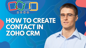 How to Create Contact in Zoho CRM | Easy 2025 Guide