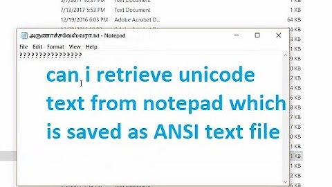 Can i retrieve unicode text from notepad which is saved as ANSI text file