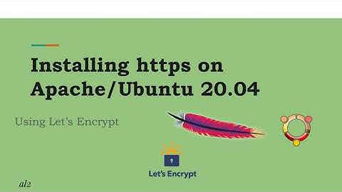 Installing https on Apache and Ubuntu 20.04