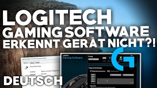 Logitech Gaming Software: Can't Detect Devices! | Troubleshooting | German | 2025
