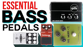 MustHave Pedals for Bass Players