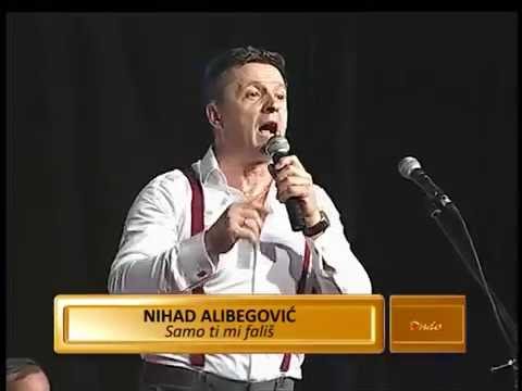 nihad alibegovic samo ti mi falis