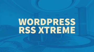 Wordpress RSS Xtreme Review