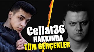 CELLAT36 HAKKINDA TÜM GERÇEKLER!