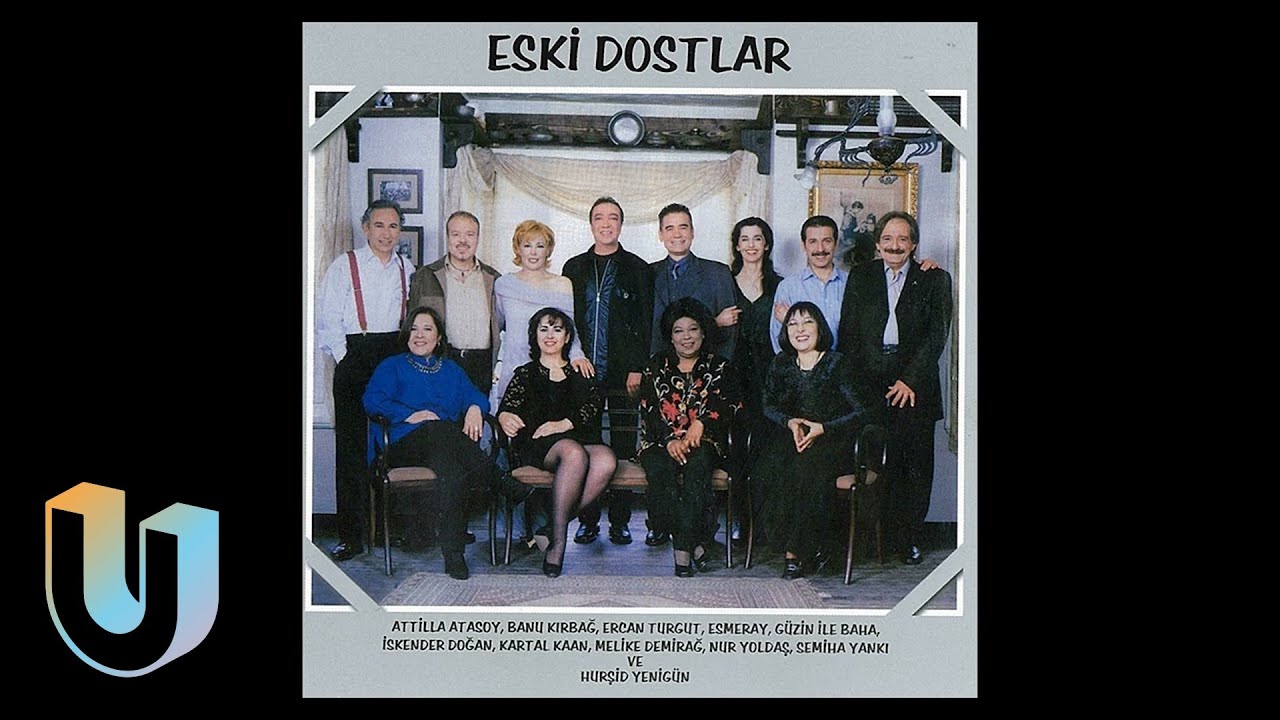 Eski dostlar mp3. Ates bocegim.