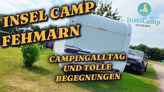 🇩🇪 Vlog 2 I Campingplatz Inselcamp Fehmarn I Campingerlebnisse & Tolle Begegnungen