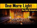 Linkin Park - One More Light | Epic Orchestra
