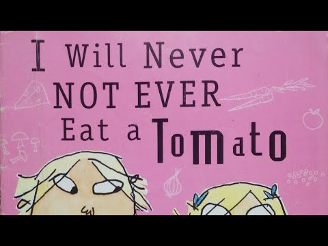 I Will Never Not Ever Eat a Tomato 🍅 #michellesLEARNINGmeal