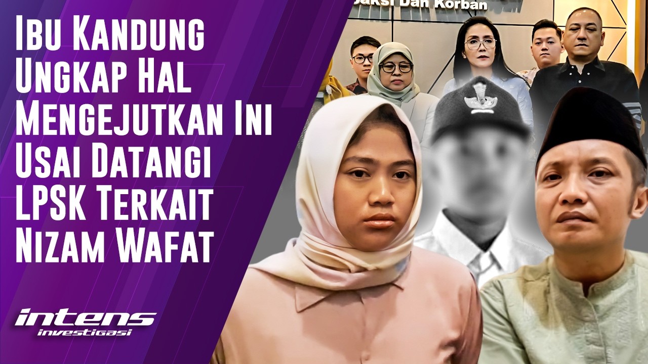 Ibu Kandung Ungkap Ini Usai Datangi LPSK Terkait Nizam Wafat | Intens Investigasi | Eps