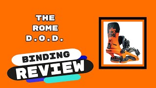 The 2022 Rome DOD Snowboard Binding Review