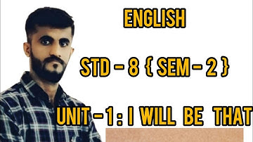 English | Std-8 (G.m) | Unit:-1- I Will Be That | Activity-2 | Lecture-3 | By- Dilip sir