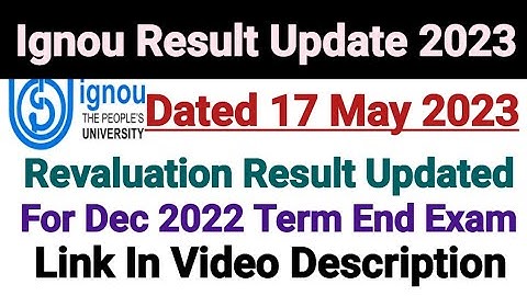 Ignou Revaluation Result Updated || Dated 17 May 2023 || For Dec 2022 Term Exam