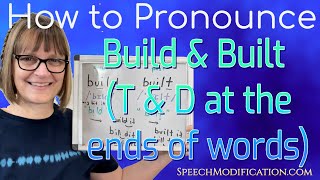 How to Pronounce Build and Built (Using Linking and Unreleased Stops for Final T and D)