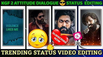 KGF 2 Attitude Dialogue Status Video Editing/Viral attitude lyrics status editing/boys Attitude