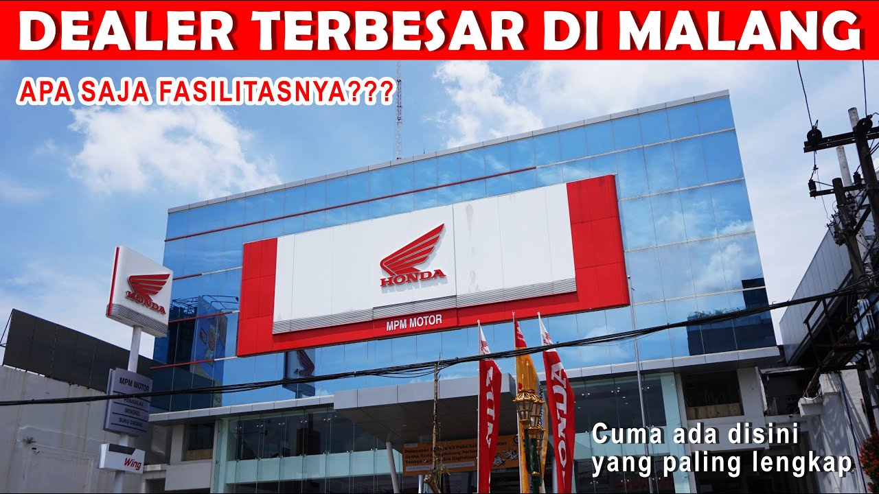 PENASARAN DENGAN FASILITAS DI DEALER HONDA TERBESAR DI MALANG YouTube