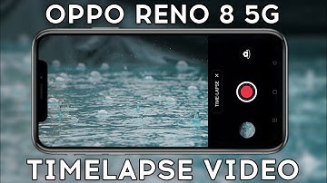 OPPO Reno 8 Timelapse Video - Timelapse Video - Mobile Me Time Lapse Video Kaise Banaye - #timelapse