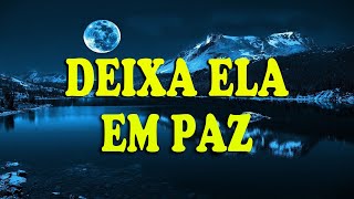 (Letra/lyrics) Bruno e Marrone & Henrique e Juliano - Deixa Ela em Paz / Lyrics De Músicas