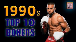 Top 10 P4P Boxers in the 1990s | Roy Jones Jr