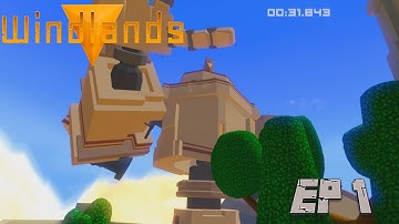 Learning The Ropes Ep 1 Windlands