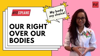 Our bodies, our rights! - What is Bodily Autonomy? | Feminism In India