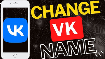 Hoe u uw naam in de VK-app kunt wijzigen