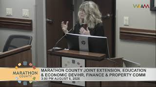 Marathon County Joint Extension, Edu, and Econ Dev  & HR, Finance & Property Comm Pt.2 - 8/6/26