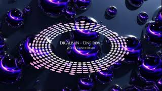 Dr.Alban - One Love (DJ X-KZ Dance Remix 2021) 